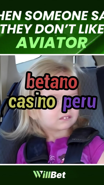 betano casino peru-buildcasinogames.igamblingorder.com